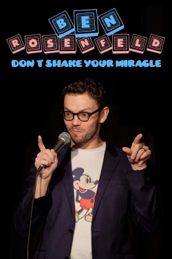 Ben Rosenfeld: Don't Shake Your Miracle-123movies