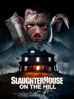 Slaughterhouse On The Hill-123movies