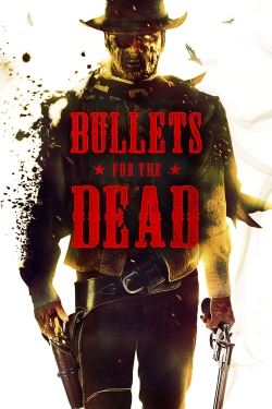 Bullets for the Dead-123movies