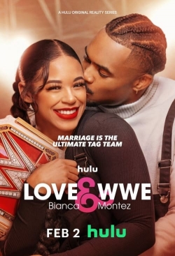 Love & WWE: Bianca & Montez-123movies