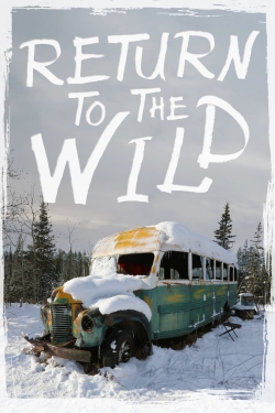 Return to the Wild: The Chris McCandless Story-123movies