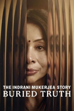 The Indrani Mukerjea Story: Buried Truth-123movies