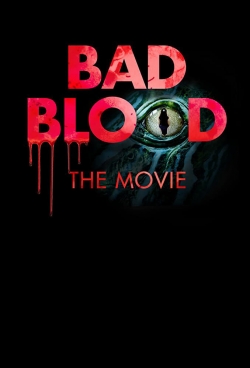 Bad Blood: The Movie-123movies