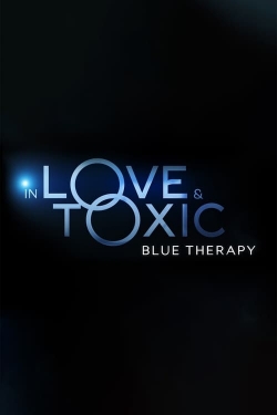 In Love and Toxic: Blue Therapy-123movies
