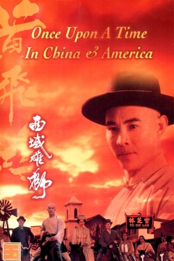 Once Upon a Time in China and America-123movies