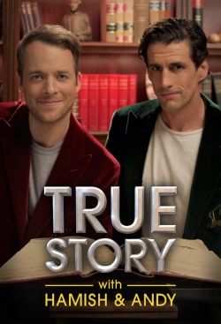 True Story with Hamish & Andy-123movies