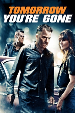 Tomorrow You're Gone-123movies