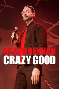 Neal Brennan: Crazy Good-123movies