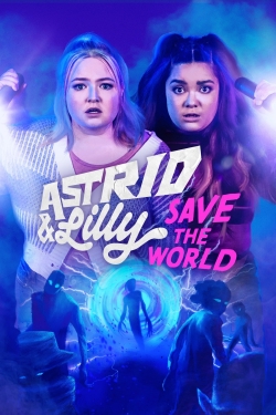 Astrid & Lilly Save the World-123movies