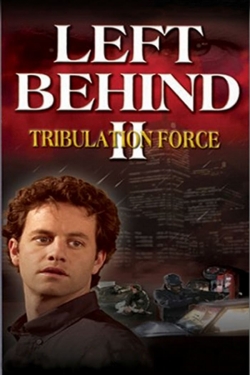Left Behind II: Tribulation Force-123movies