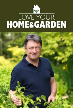 Love Your Home and Garden-123movies