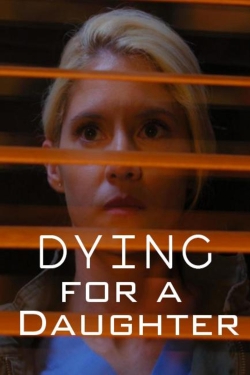 Dying for a Daughter-123movies