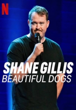 Shane Gillis: Beautiful Dogs-123movies