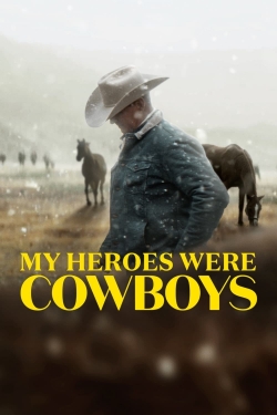 My Heroes Were Cowboys-123movies