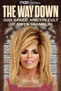 The Way Down: God, Greed, and the Cult of Gwen Shamblin-123movies