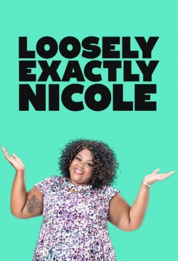 Loosely Exactly Nicole-123movies