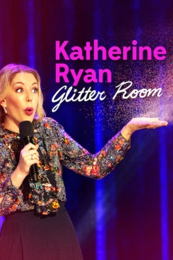 Katherine Ryan: Glitter Room-123movies