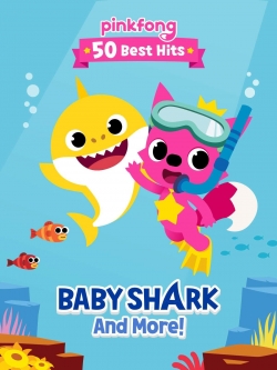 Pinkfong 50 Best Hits: Baby Shark and More-123movies