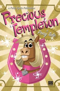 Precious Templeton: A Pony Tale-123movies