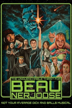 The Unquenchable Thirst for Beau Nerjoose-123movies