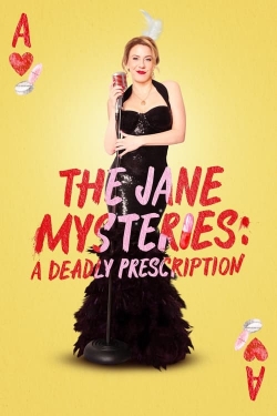 The Jane Mysteries: A Deadly Prescription-123movies