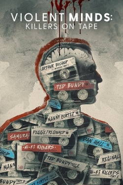 Violent Minds: Killers on Tape-123movies