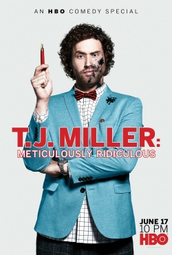 T.J. Miller: Meticulously Ridiculous-123movies