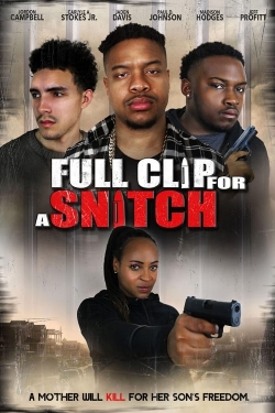 Full Clip for a Snitch-123movies