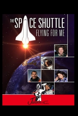 The Space Shuttle: Flying for Me-123movies