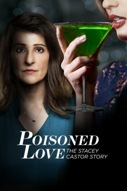 Poisoned Love: The Stacey Castor Story-123movies
