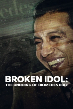 Broken Idol: The Undoing of Diomedes Díaz-123movies