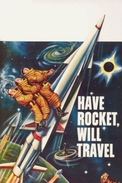 Have Rocket, Will Travel-123movies