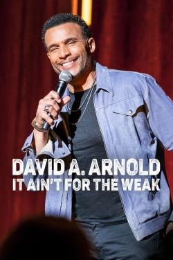 David A. Arnold: It Ain't for the Weak-123movies