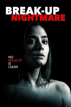 Break-Up Nightmare-123movies