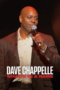 Dave Chappelle: What's in a Name?-123movies