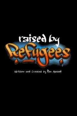 Raised by Refugees-123movies