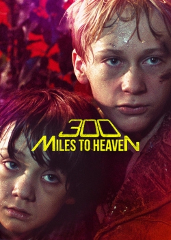 300 Miles to Heaven-123movies