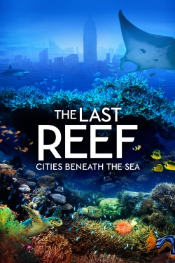 The Last Reef: Cities Beneath the Sea-123movies