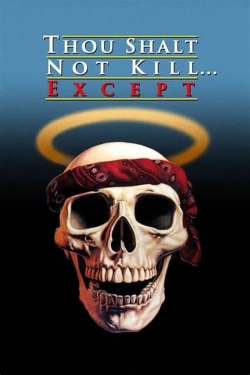 Thou Shalt Not Kill... Except-123movies