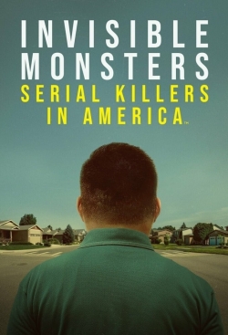 Invisible Monsters: Serial Killers in America-123movies