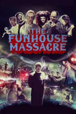 The Funhouse Massacre-123movies