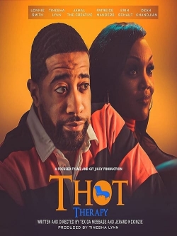 T.H.O.T. Therapy: A Focused Fylmz and Git Jiggy Production-123movies