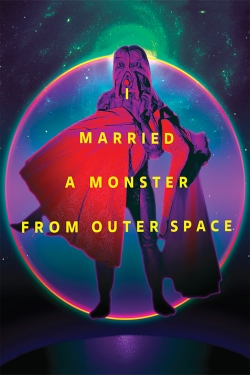 I Married a Monster from Outer Space-123movies