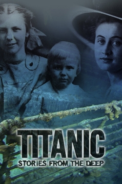 Titanic: Stories from the Deep-123movies