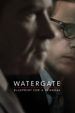 Watergate: Blueprint for a Scandal-123movies