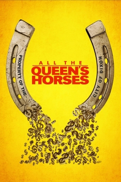 All the Queen's Horses-123movies