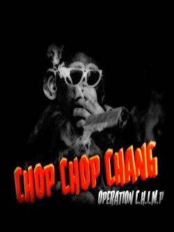 Chop Chop Chang: Operation C.H.I.M.P-123movies