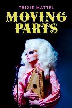 Trixie Mattel: Moving Parts-123movies