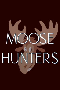 Moose Hunters-123movies