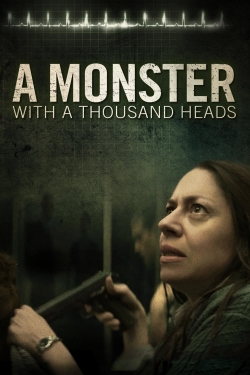 A Monster with a Thousand Heads-123movies